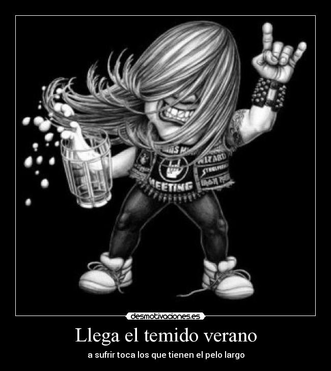 Llega el temido verano - a sufrir toca los que tienen el pelo largo