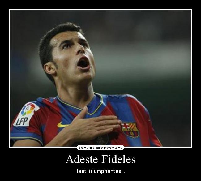 Adeste Fideles - laeti triumphantes...