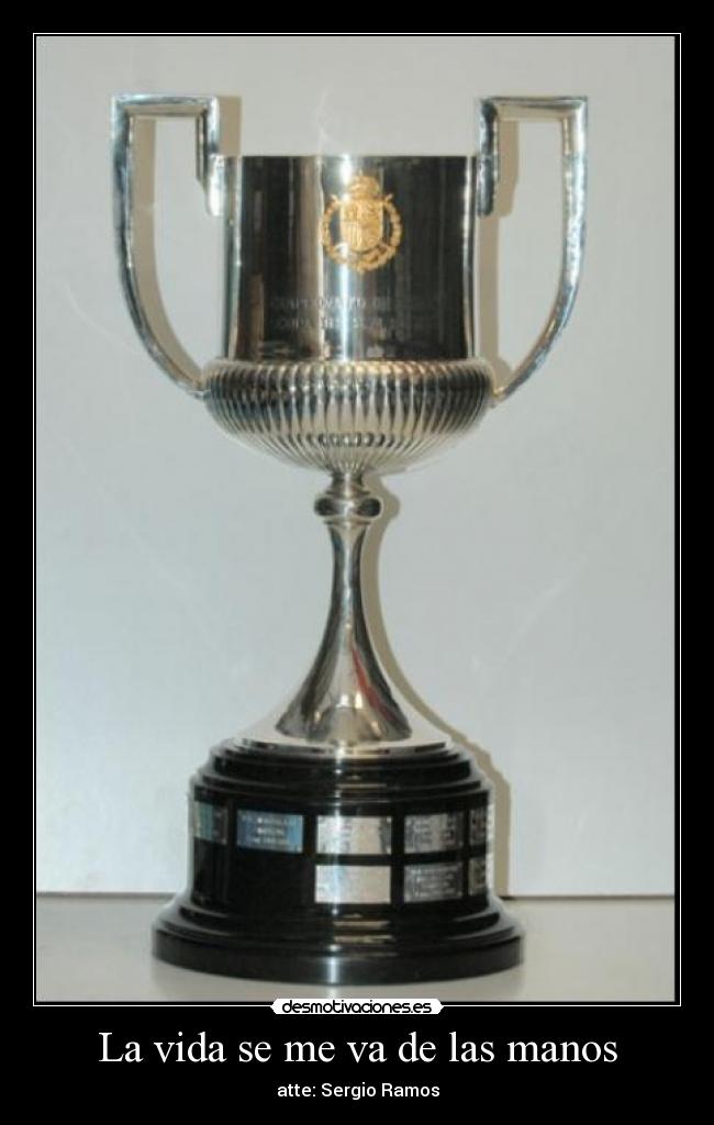 La vida se me va de las manos - atte: Sergio Ramos