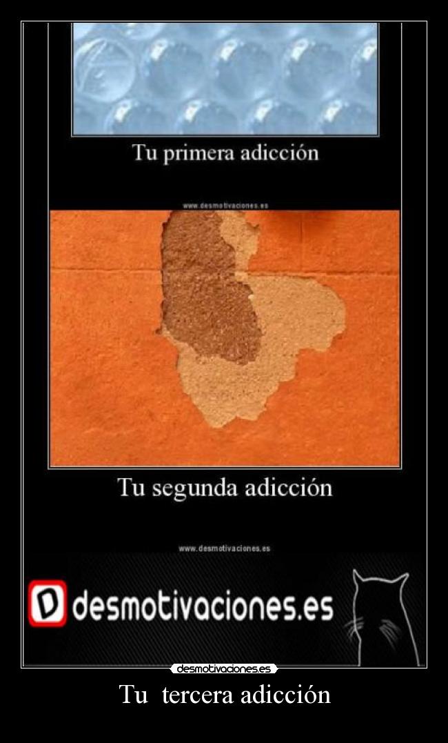 Tu tercera adicción -