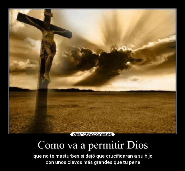Como va a permitir Dios - 