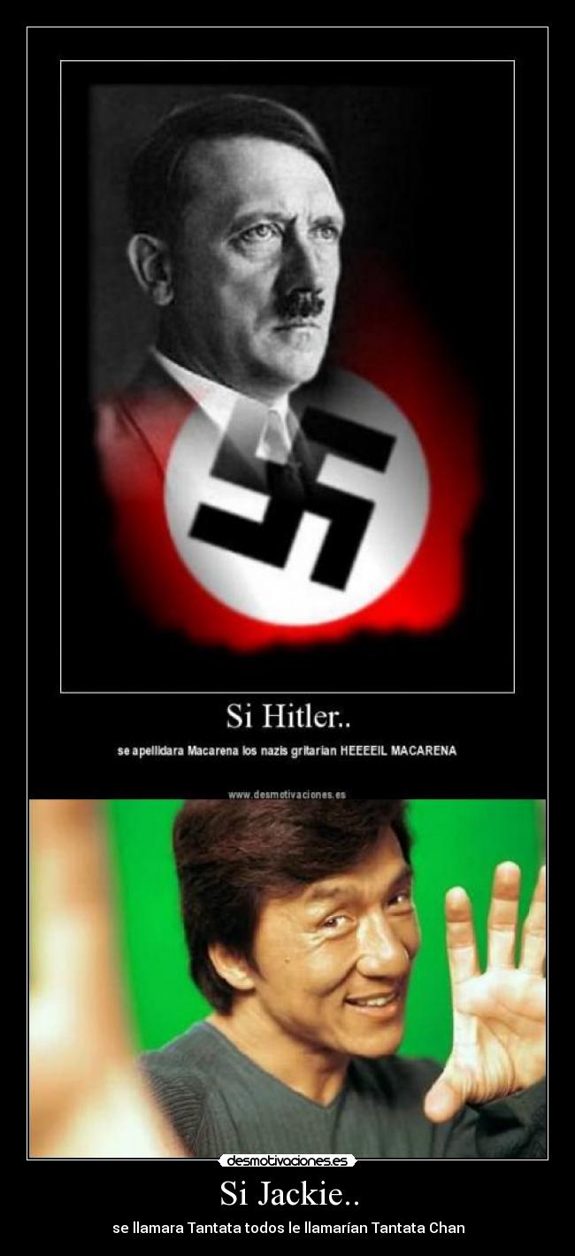 Si Jackie.. - se llamara Tantata todos le llamarían Tantata Chan