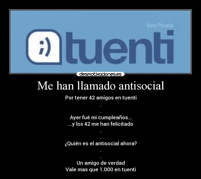 Me han llamado antisocial -