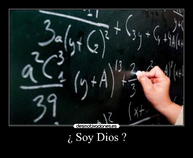 ¿ Soy Dios ? - 