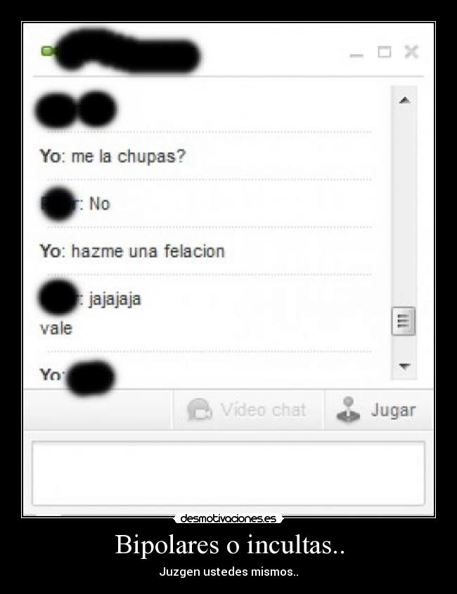 Bipolares o incultas.. - 