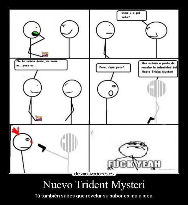 Nuevo Trident Mysteri - Tú también sabes que revelar su sabor es mala idea.