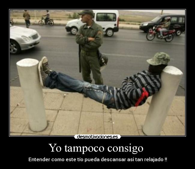 Yo tampoco consigo -
