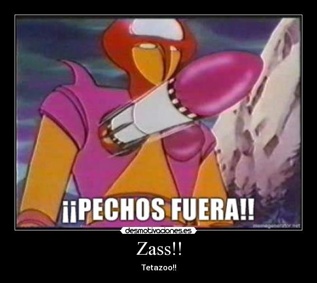Zass!! - Tetazoo!!