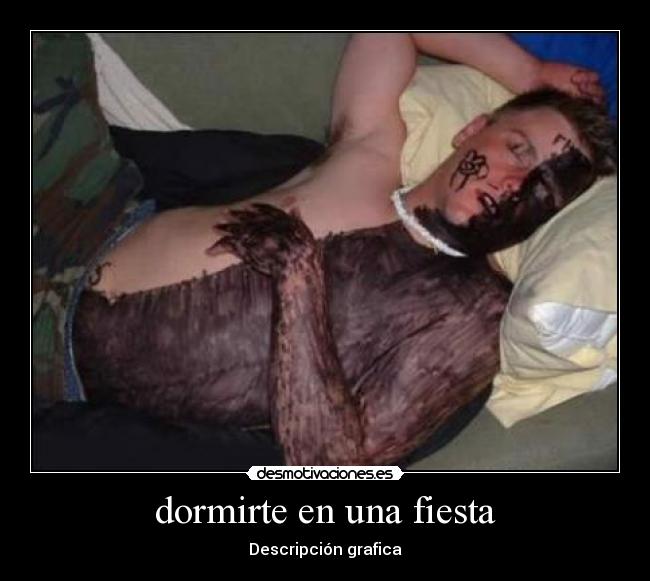 dormirte en una fiesta - Descripción grafica