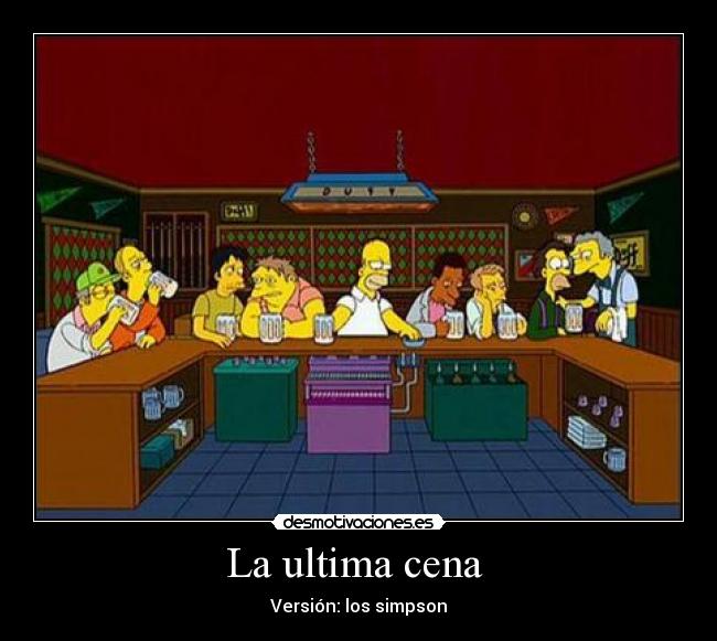 carteles ultima cena version simpson desmotivaciones