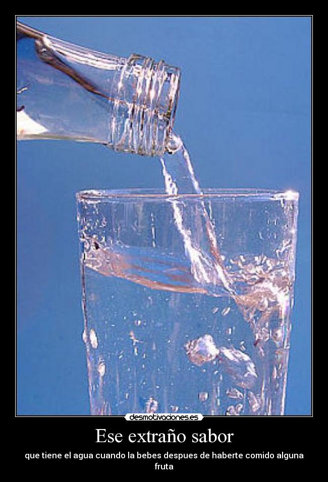 carteles agua fruta sabor desmotivaciones