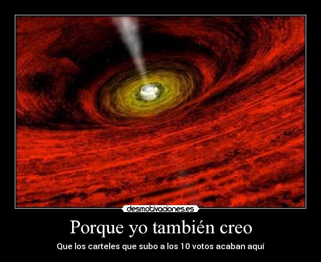 Porque yo también creo -