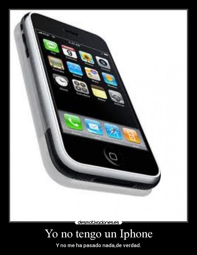 Yo no tengo un Iphone - 