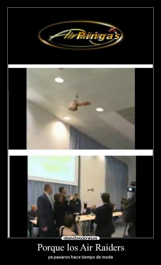 Porque los Air Raiders -