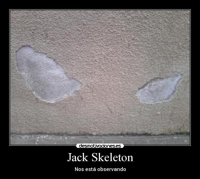 Jack Skeleton - Nos está observando