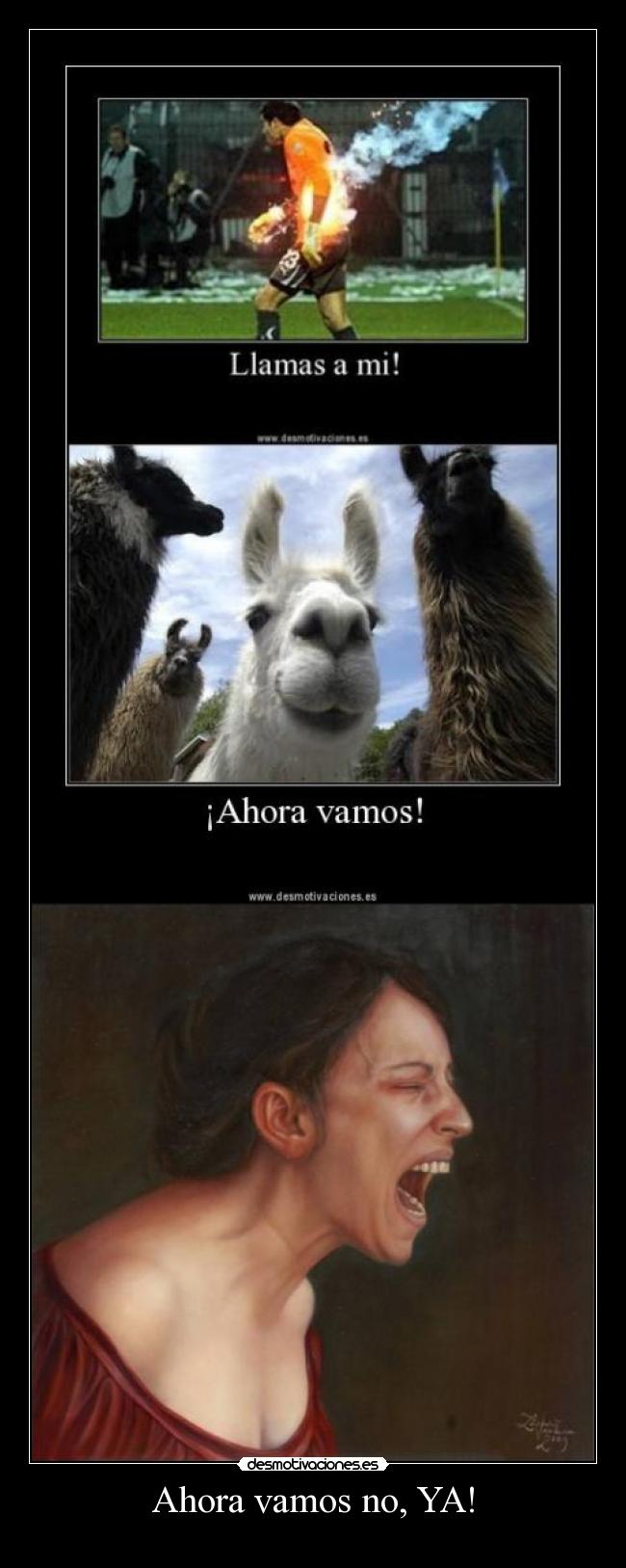 Ahora vamos no, YA! -
