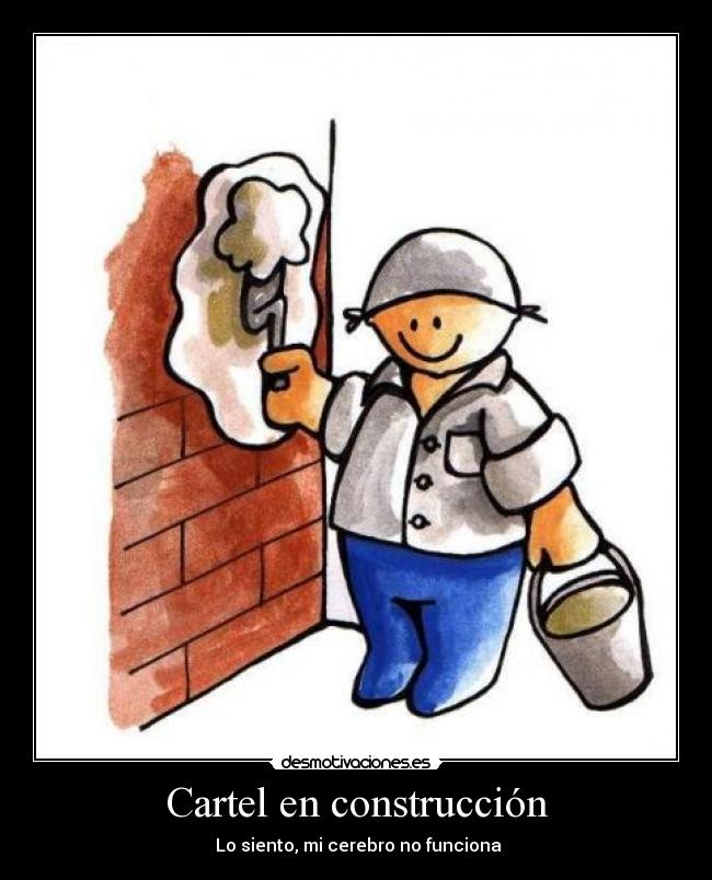 carteles construccionnn desmotivaciones