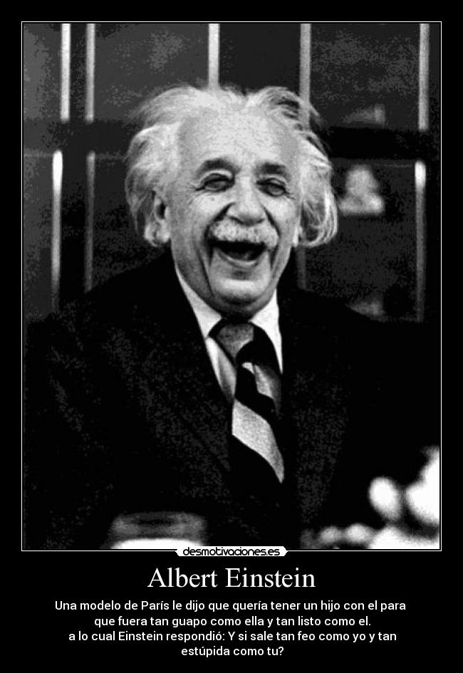 Albert Einstein -