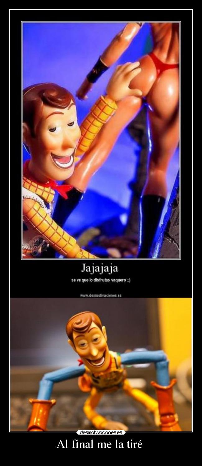 Al final me la tiré -