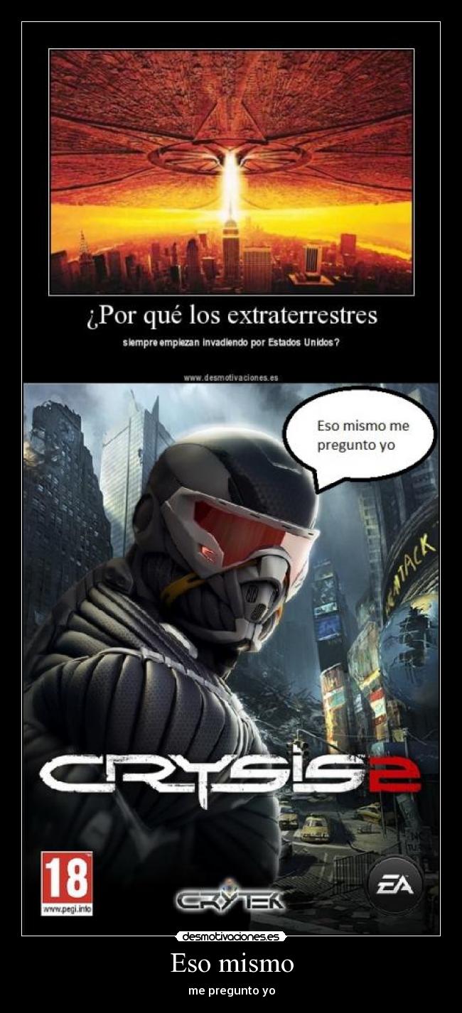 Eso mismo - me pregunto yo