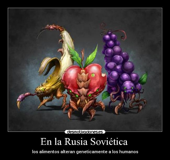 En la Rusia Soviética - los alimentos alteran geneticamente a los humanos