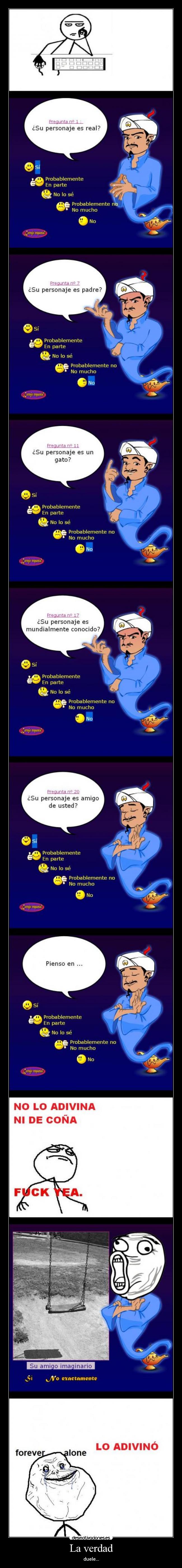 La verdad - duele...