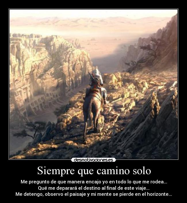 Siempre que camino solo -