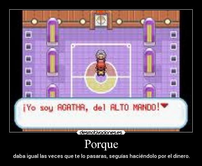 carteles porque dinero pokemon alto mando desmotivaciones