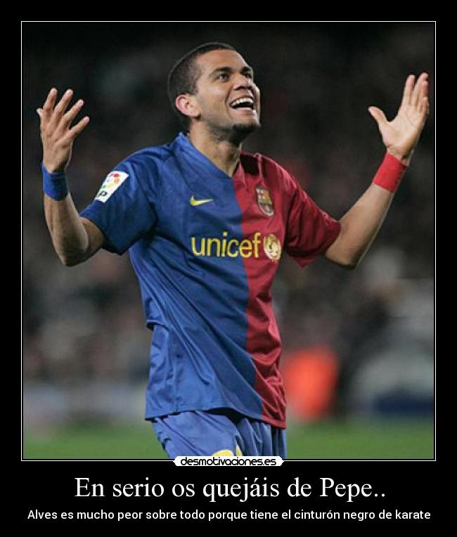 En serio os quejáis de Pepe.. -