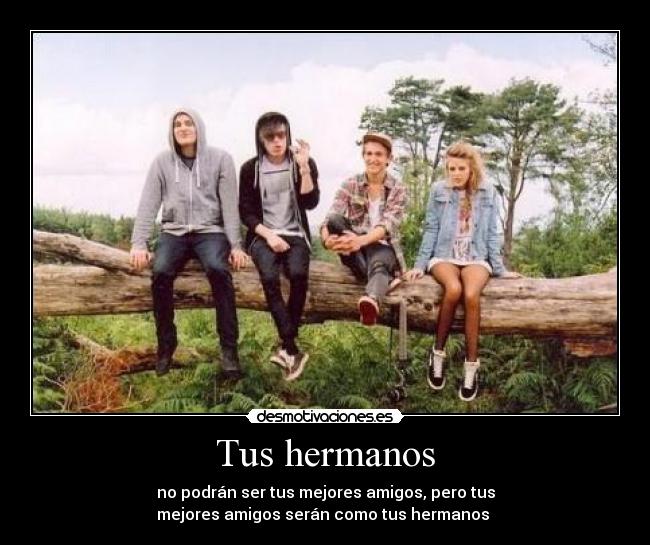 Tus hermanos - 