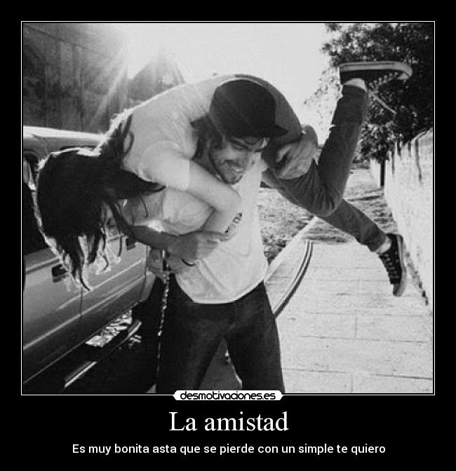 La amistad - 