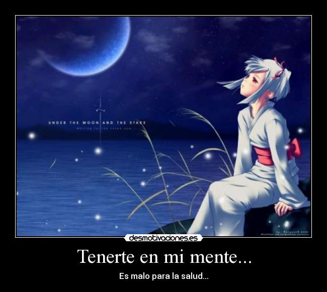 Tenerte en mi mente... - 