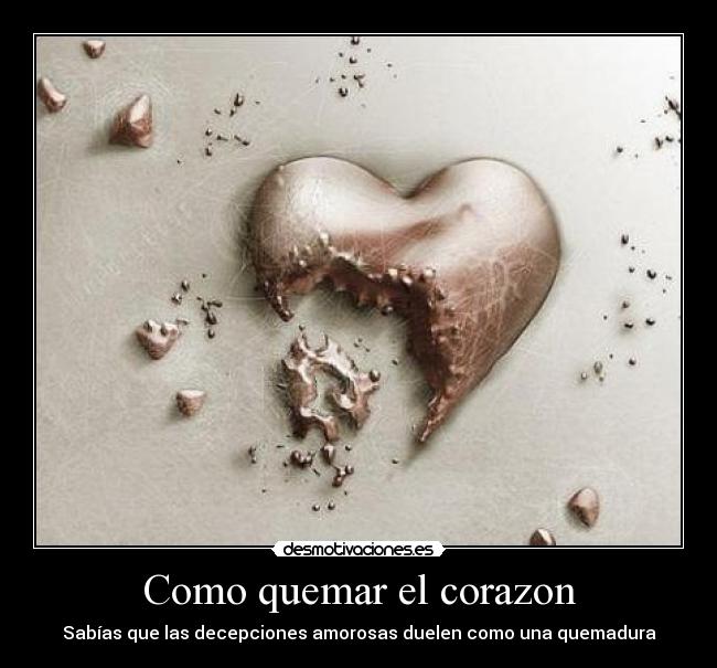 Como quemar el corazon - 