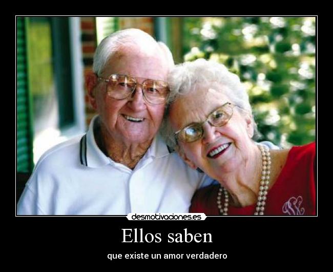 Ellos saben - que existe un amor verdadero