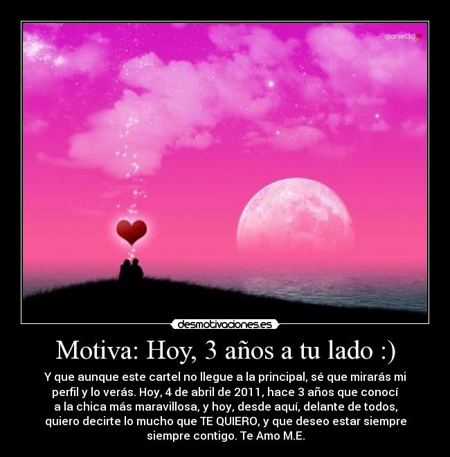 Motiva: Hoy, 3 años a tu lado :) - 
