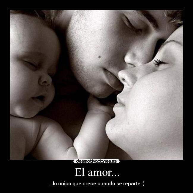 El amor... -