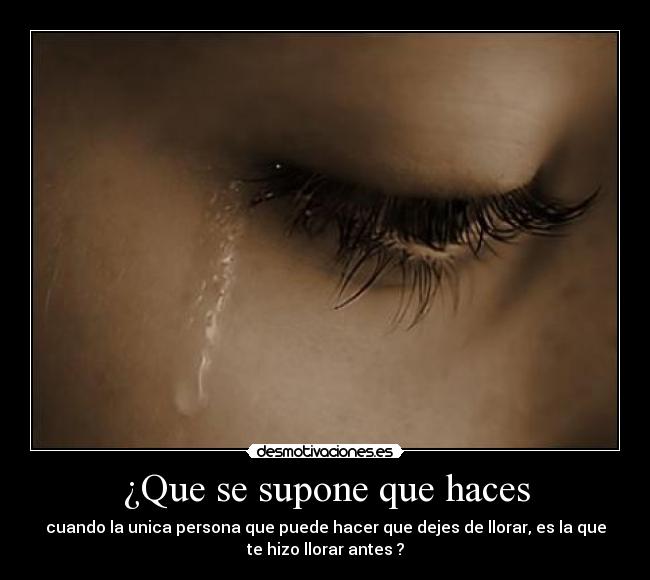 ¿Que se supone que haces -