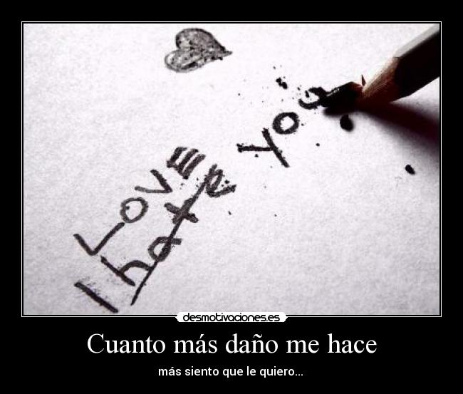 Cuanto más daño me hace - 
