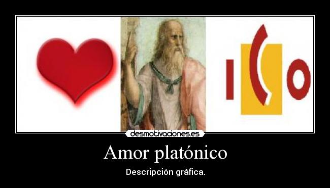 Amor platónico - Descripción gráfica.