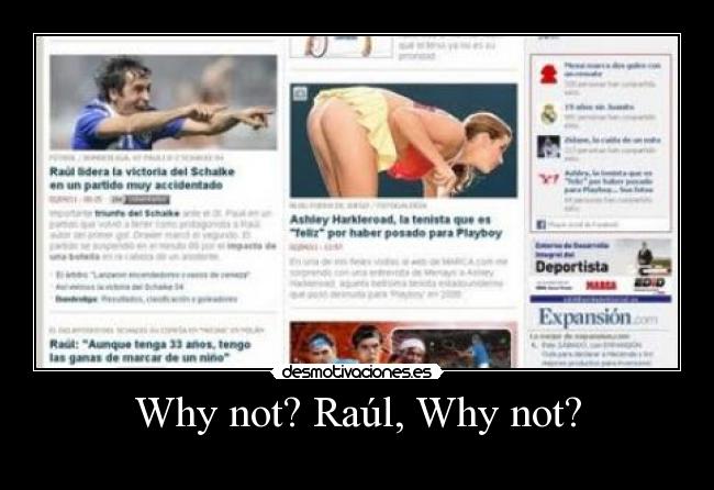 Why not? Raúl, Why not? - 