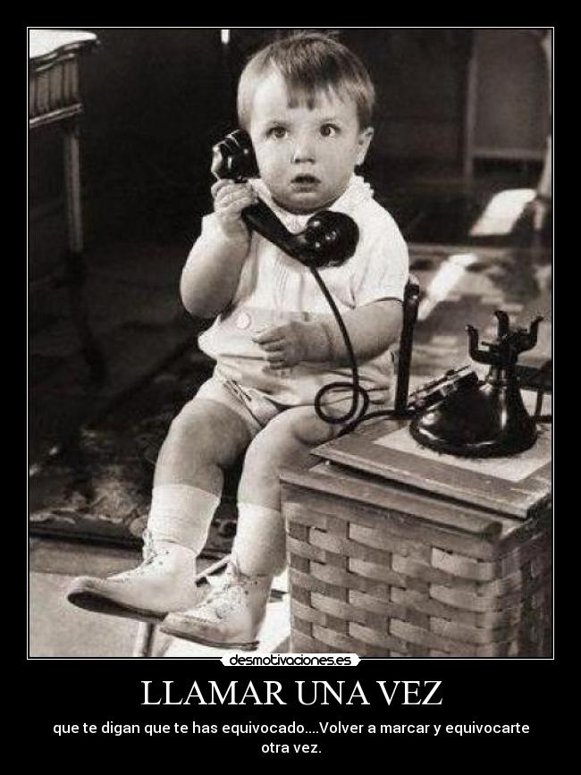 LLAMAR UNA VEZ -