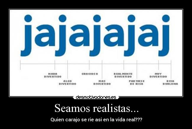 Seamos realistas... - 