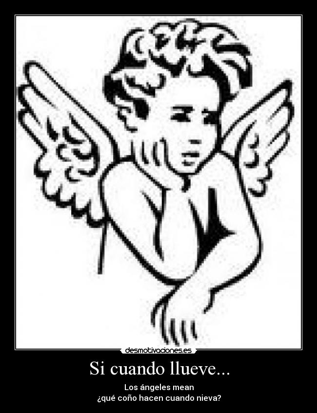 Si cuando llueve... -