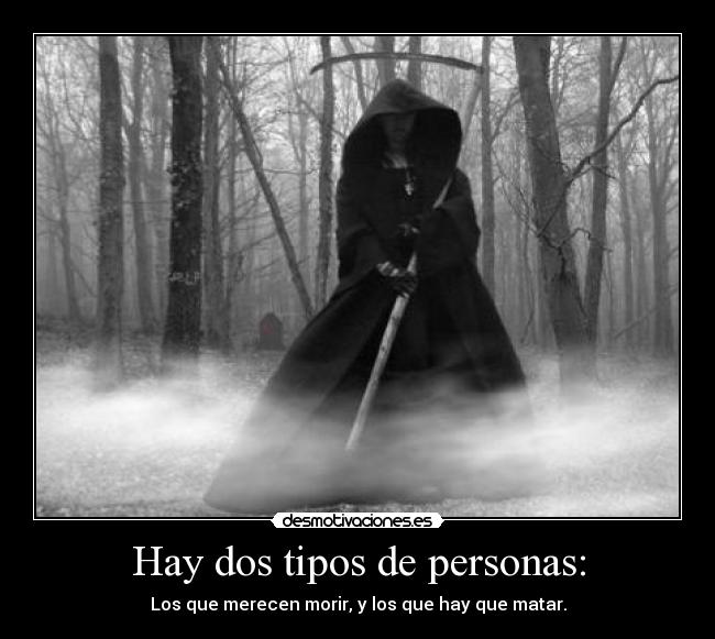 Hay dos tipos de personas: - 