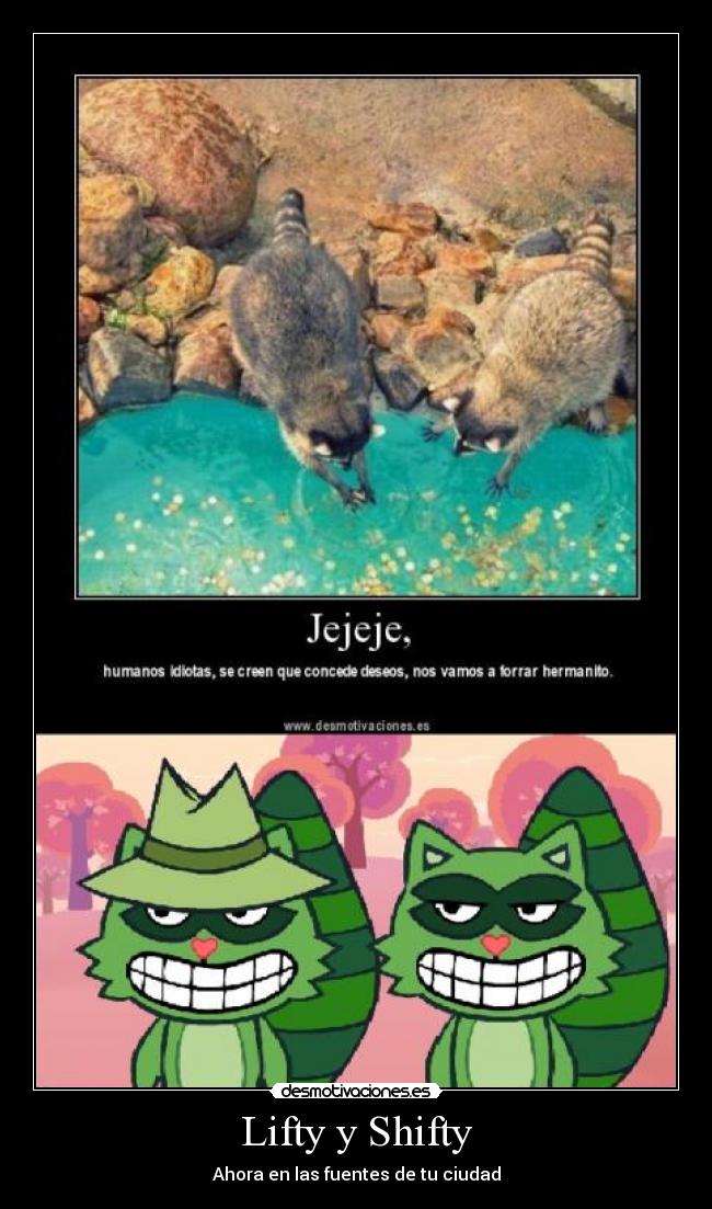 Lifty y Shifty -