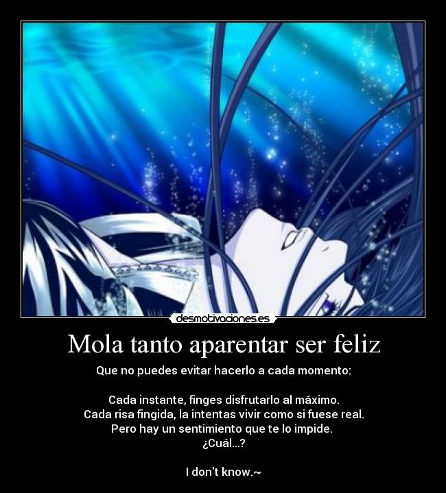 Mola tanto aparentar ser feliz -