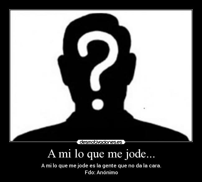 A mi lo que me jode... - 