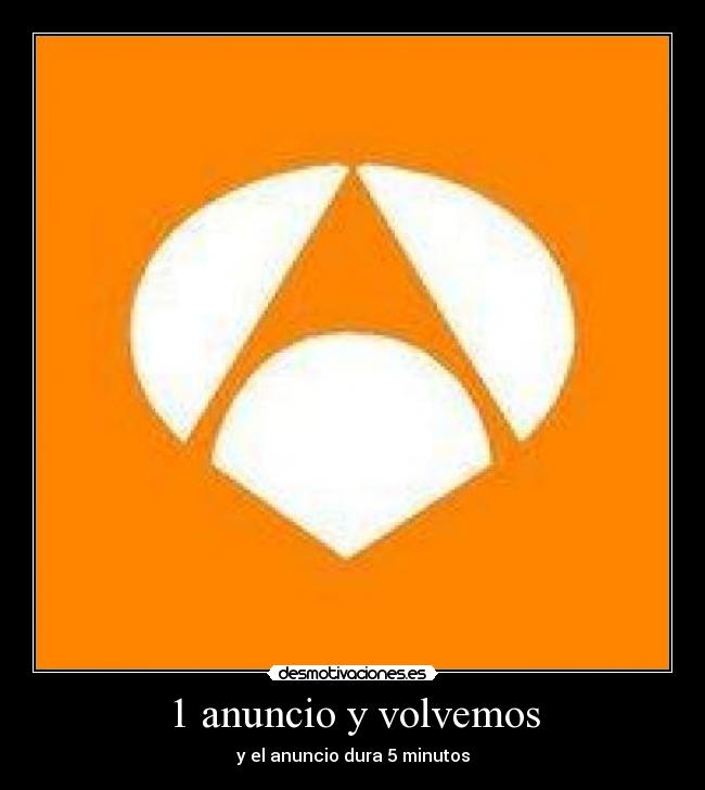 1 anuncio y volvemos - 