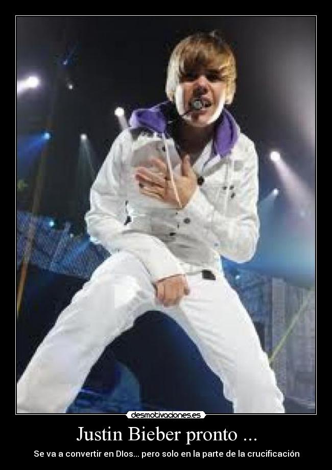Justin Bieber pronto ... -