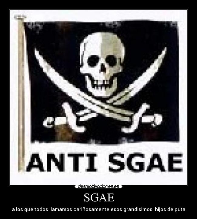carteles sgae desmotivaciones